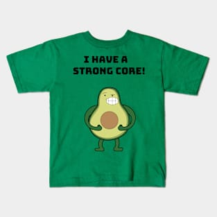 Avocado strong core! Kids T-Shirt